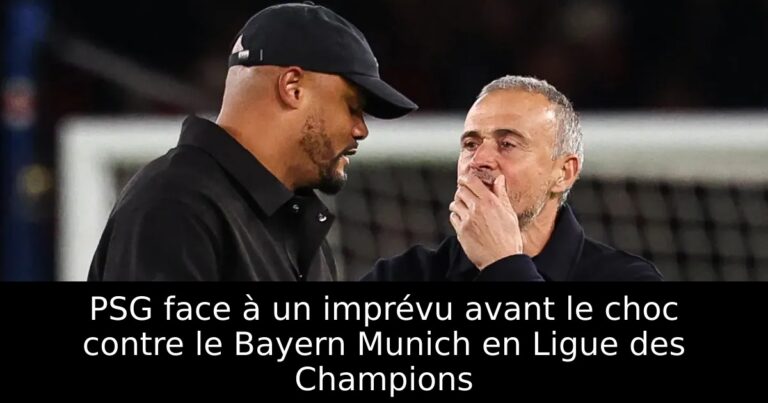 PSG face à un imprévu avant le choc contre le Bayern Munich en Ligue des Champions