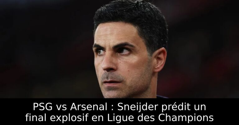 PSG vs Arsenal : Sneijder prédit un final explosif en Ligue des Champions