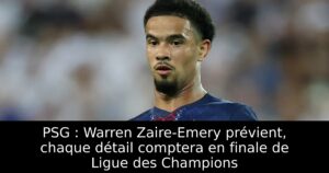 PSG : Warren Zaire-Emery prévient, chaque détail comptera en finale de Ligue des Champions