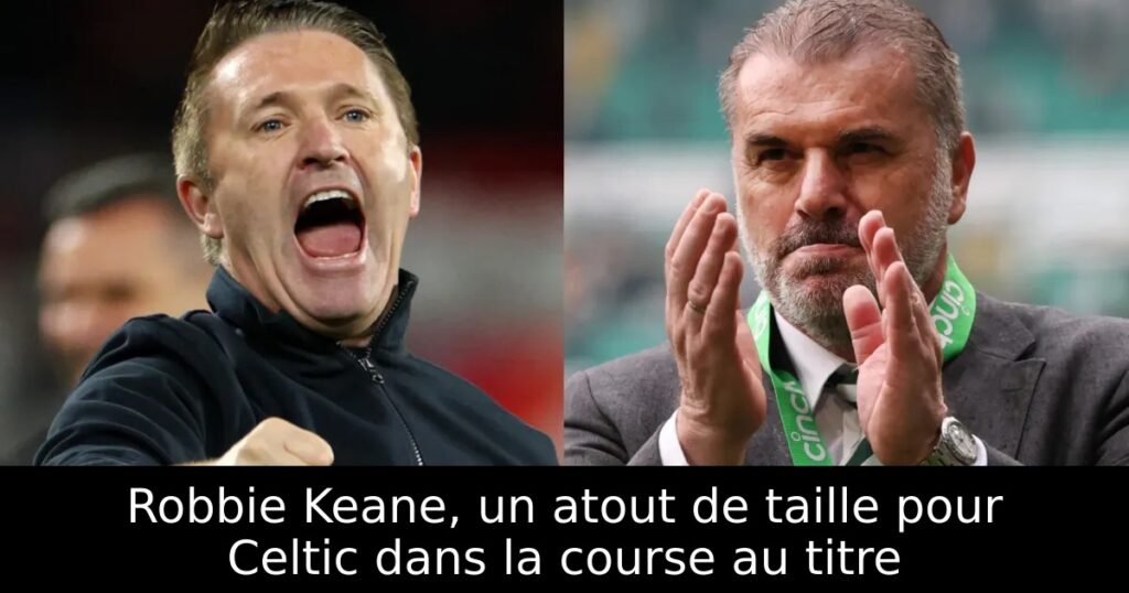 Robbie Keane, un atout de taille pour Celtic dans la course au titre
