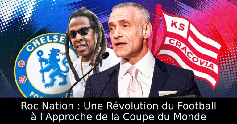 Roc Nation : Une Révolution du Football à l'Approche de la Coupe du Monde