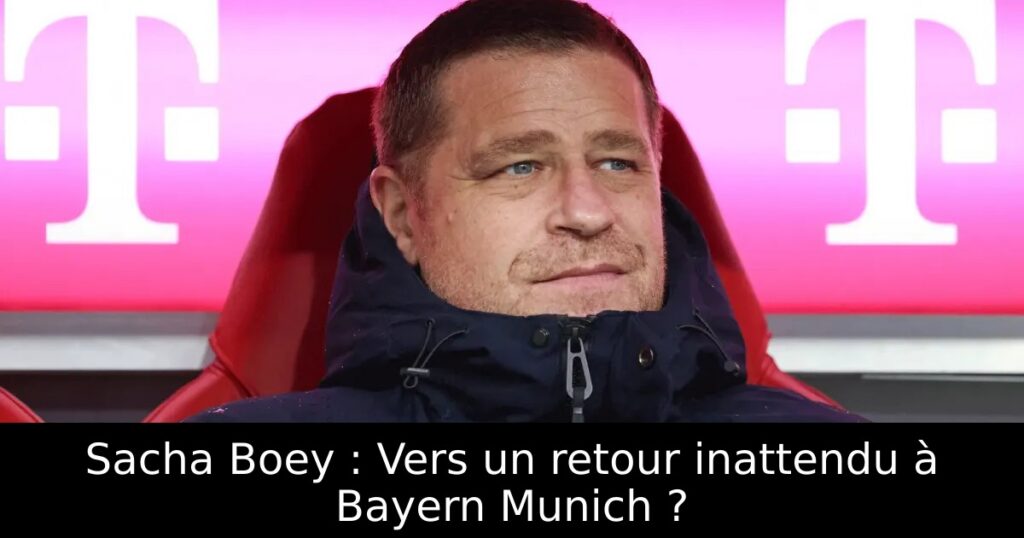 Sacha Boey : Vers un retour inattendu à Bayern Munich ?