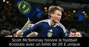 Scott McTominay honore le football écossais avec un billet de 20 £ unique