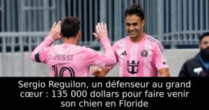 Sergio Reguilon, un défenseur au grand cœur : 135 000 dollars pour faire venir son chien en Floride