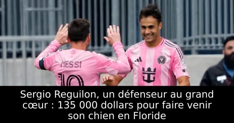 Sergio Reguilon, un défenseur au grand cœur : 135 000 dollars pour faire venir son chien en Floride