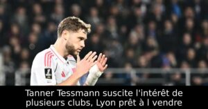 Tanner Tessmann suscite l&rsquo;intérêt de plusieurs clubs, Lyon prêt à l vendre