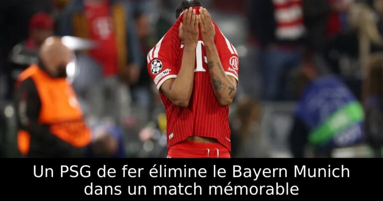 Un PSG de fer élimine le Bayern Munich dans un match mémorable