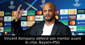 Vincent Kompany défend son mentor avant le choc Bayern-PSG