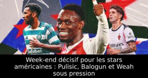 Week-end décisif pour les stars américaines : Pulisic, Balogun et Weah sous pression