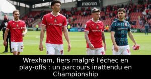 Wrexham, fiers malgré l&rsquo;échec en play-offs : un parcours inattendu en Championship
