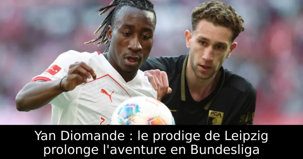 Yan Diomande : le prodige de Leipzig prolonge l&rsquo;aventure en Bundesliga
