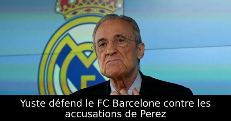 Yuste défend le FC Barcelone contre les accusations de Perez