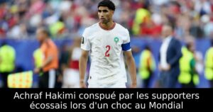 Achraf Hakimi conspué par les supporters écossais lors d&rsquo;un choc au Mondial