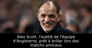Alex Scott, l&rsquo;oublié de l&rsquo;équipe d&rsquo;Angleterre, prêt à briller lors des matchs amicaux