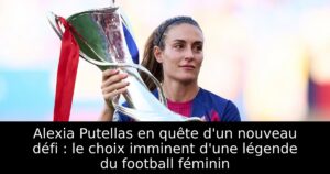 Alexia Putellas en quête d&rsquo;un nouveau défi : le choix imminent d&rsquo;une légende du football féminin