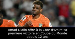 Amad Diallo offre à la Côte d&rsquo;Ivoire sa première victoire en Coupe du Monde depuis 12 ans