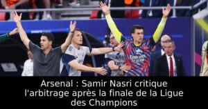 Arsenal : Samir Nasri critique l&rsquo;arbitrage après la finale de la Ligue des Champions