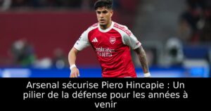 Arsenal sécurise Piero Hincapie : Un pilier de la défense pour les années à venir