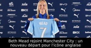 Beth Mead rejoint Manchester City : un nouveau départ pour l&rsquo;icône anglaise