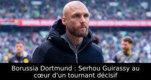 Borussia Dortmund : Serhou Guirassy au cœur d&rsquo;un tournant décisif