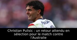 Christian Pulisic : un retour attendu en sélection pour le match contre l&rsquo;Australie