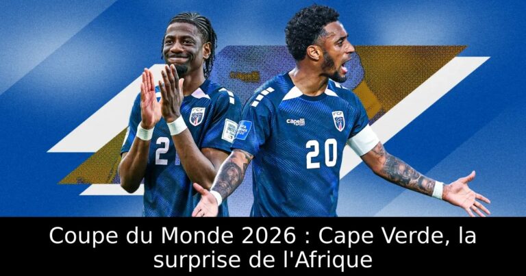 Coupe du Monde 2026 : Cape Verde, la surprise de l'Afrique