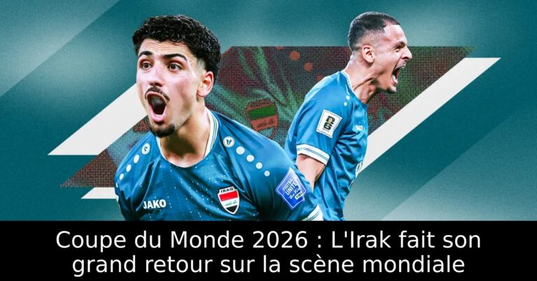 Coupe du Monde 2026 : L'Irak fait son grand retour sur la scène mondiale