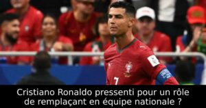 Cristiano Ronaldo pressenti pour un rôle de remplaçant en équipe nationale ?