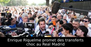 Enrique Riquelme promet des transferts choc au Real Madrid