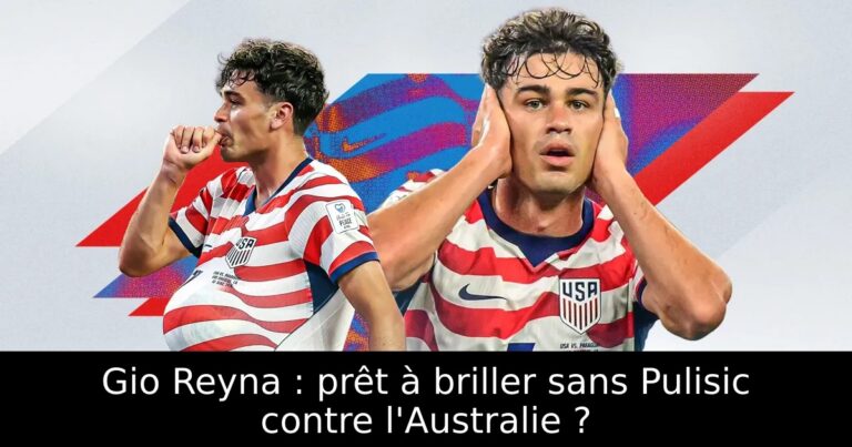 Gio Reyna : prêt à briller sans Pulisic contre l'Australie ?