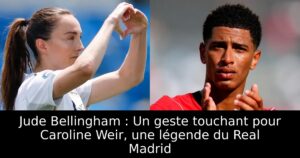 Jude Bellingham : Un geste touchant pour Caroline Weir, une légende du Real Madrid