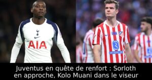 Juventus en quête de renfort : Sorloth en approche, Kolo Muani dans le viseur