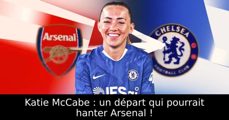 Katie McCabe : un départ qui pourrait hanter Arsenal !