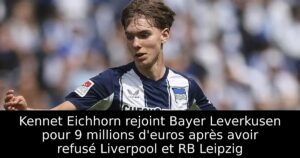 Kennet Eichhorn rejoint Bayer Leverkusen pour 9 millions d&rsquo;euros après avoir refusé Liverpool et RB Leipzig