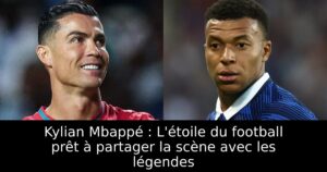 Kylian Mbappé : L&rsquo;étoile du football prêt à partager la scène avec les légendes
