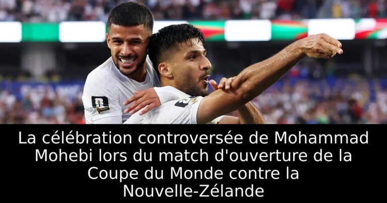 La célébration controversée de Mohammad Mohebi lors du match d'ouverture de la Coupe du Monde contre la Nouvelle-Zélande