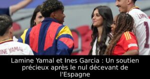 Lamine Yamal et Ines Garcia : Un soutien précieux après le nul décevant de l&rsquo;Espagne