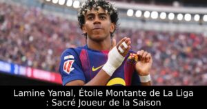 Lamine Yamal, Étoile Montante de La Liga : Sacré Joueur de la Saison