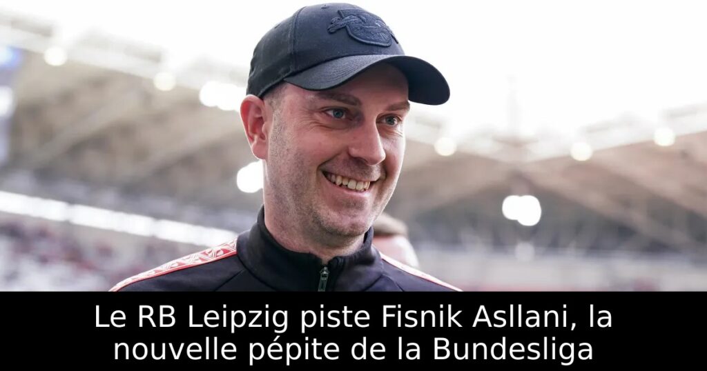 Le RB Leipzig piste Fisnik Asllani, la nouvelle pépite de la Bundesliga