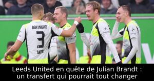 Leeds United en quête de Julian Brandt : un transfert qui pourrait tout changer
