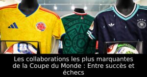 Les collaborations les plus marquantes de la Coupe du Monde : Entre succès et échecs