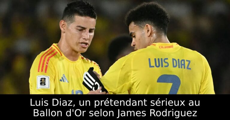 Luis Diaz, un prétendant sérieux au Ballon d'Or selon James Rodriguez