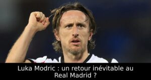 Luka Modric : un retour inévitable au Real Madrid ?