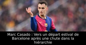 Marc Casado : Vers un départ estival de Barcelone après une chute dans la hiérarchie