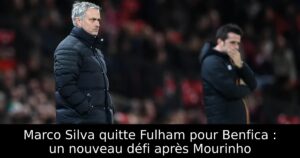 Marco Silva quitte Fulham pour Benfica : un nouveau défi après Mourinho