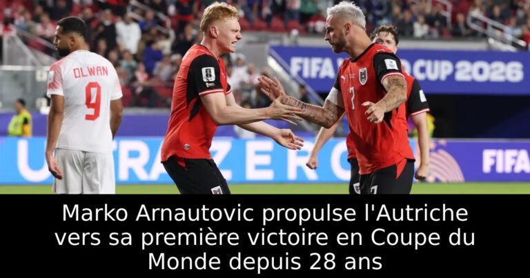 Marko Arnautovic propulse l'Autriche vers sa première victoire en Coupe du Monde depuis 28 ans