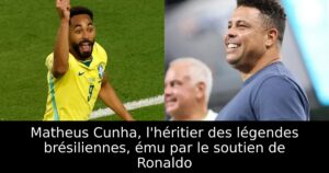 Matheus Cunha, l&rsquo;héritier des légendes brésiliennes, ému par le soutien de Ronaldo
