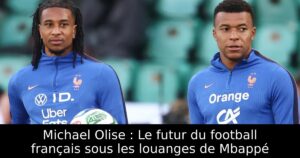 Michael Olise : Le futur du football français sous les louanges de Mbappé