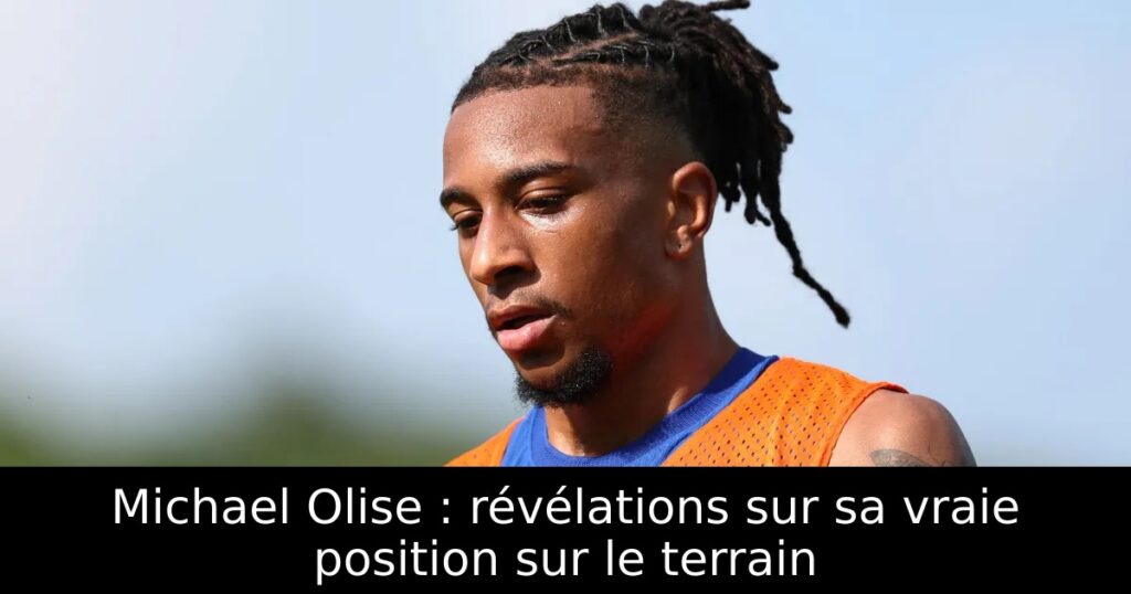 Michael Olise : révélations sur sa vraie position sur le terrain