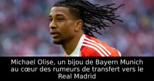 Michael Olise, un bijou de Bayern Munich au cœur des rumeurs de transfert vers le Real Madrid